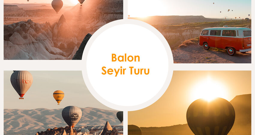 Ankara Harekteli Balon Seyirli Kapadokya Turu